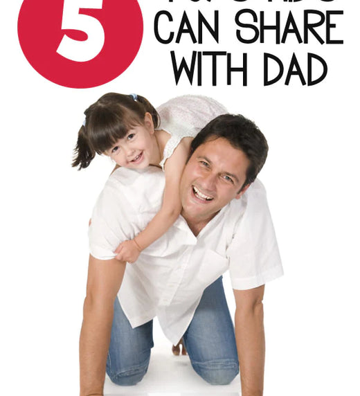 5 Toys Kids Can Share with Dad